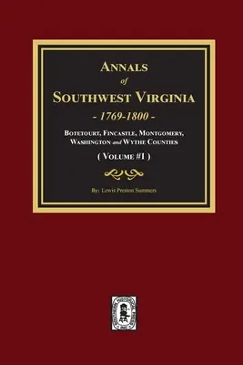 Annals of Southwest Virginia - Volumul 1: Volumul 1 - Annals of Southwest Virginia - Volume #1: Volume #1