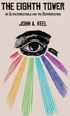 The Eighth Tower: Despre Ultraterștri și Superspectrul - The Eighth Tower: On Ultraterrestrials and the Superspectrum