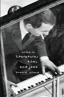 Note despre literatură, film și jazz - Notes on Literature, Film, and Jazz
