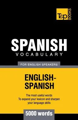 Vocabular spaniol pentru vorbitorii de limbă engleză - 5000 de cuvinte - Spanish vocabulary for English Speakers - 5000 words