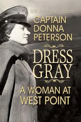Dress Gray: O femeie la West Point - Dress Gray: A Woman at West Point