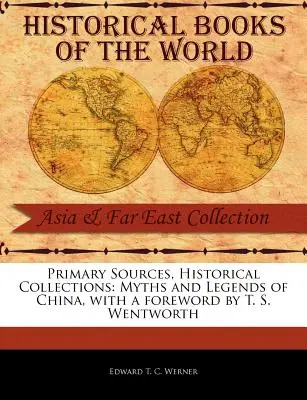 Mituri și legende ale Chinei - Myths and Legends of China