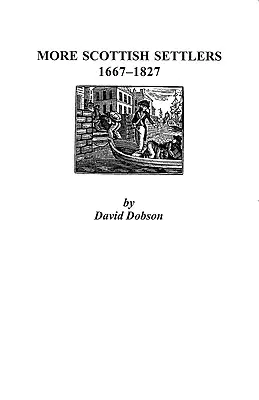 Mai mulți coloniști scoțieni, 1667-1827 - More Scottish Settlers, 1667-1827