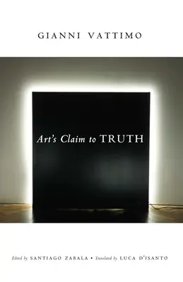 Pretenția artei la adevăr - Art's Claim to Truth