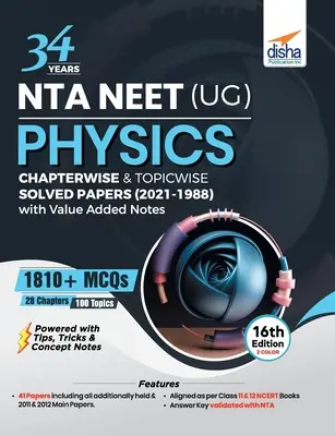 34 de ani NTA NEET (UG) PHYSICS Chapterwise & Topicwise Solved Papers (2021 - 1988) with Value Added Notes 16th Edition - 34 Years NTA NEET (UG) PHYSICS Chapterwise & Topicwise Solved Papers (2021 - 1988) with Value Added Notes 16th Edition