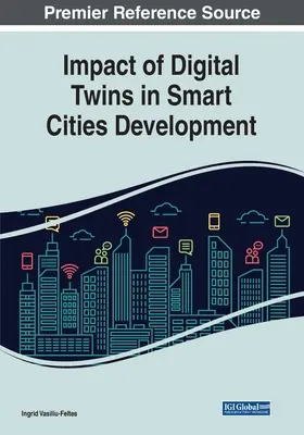 Impactul gemenilor digitali în dezvoltarea orașelor inteligente - Impact of Digital Twins in Smart Cities Development
