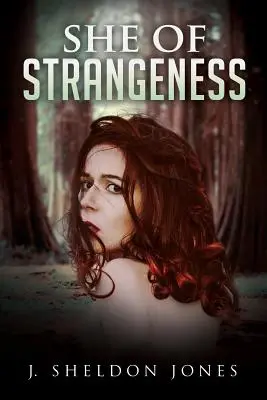 Ea a ciudățeniei - She of Strangeness