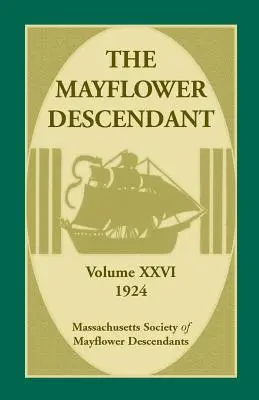 The Mayflower Descendant, volumul 26, 1924 - The Mayflower Descendant, Volume 26, 1924