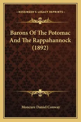 Baronii de pe Potomac și Rappahannock (1892) - Barons Of The Potomac And The Rappahannock (1892)