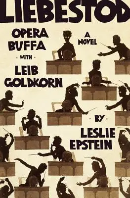 Liebestod: Opera Buffa cu Leib Goldkorn - Liebestod: Opera Buffa with Leib Goldkorn