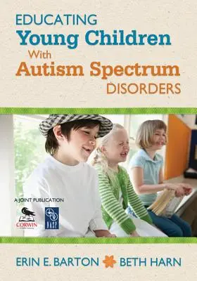 Educarea copiilor mici cu tulburări din spectrul autist - Educating Young Children with Autism Spectrum Disorders
