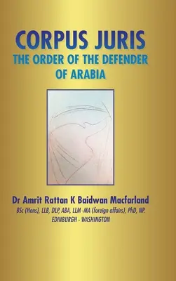 Corpus Juris: Ordinul Apărătorului Arabiei [Corpus Juris: The Order of the Defender of Arabia - Corpus Juris: The Order of the Defender of Arabia