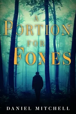 O porție pentru vulpi - A Portion for Foxes
