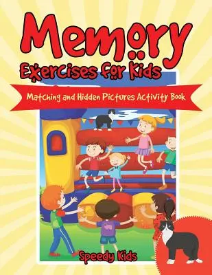 Exerciții de memorie pentru copii: Carte de activități cu potrivire și imagini ascunse - Memory Exercises for Kids: Matching and Hidden Pictures Activity Book