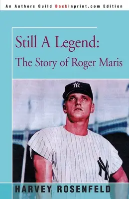 Încă o legendă: Povestea lui Roger Maris - Still A Legend: The Story of Roger Maris