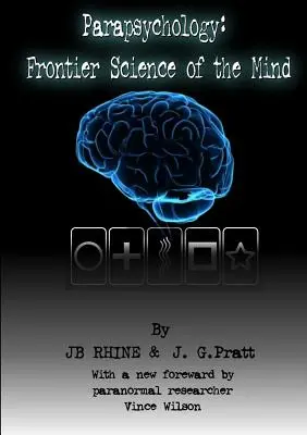 Parapsihologie: Știința de Frontieră a Minții - Parapsychology: Frontier Science Of The Mind