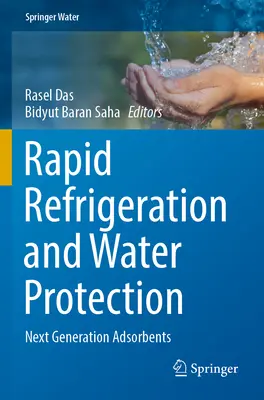 Refrigerarea rapidă și protecția apei: Adsorbanți de nouă generație - Rapid Refrigeration and Water Protection: Next Generation Adsorbents