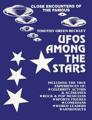 UFOS printre stele: Close Encounters of the Famous - UFOS Among The Stars: Close Encounters of the Famous