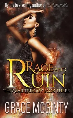 Furie și ruină: Trilogia Azar: Cartea a treia - Rage And Ruin: The Azar Trilogy: Book Three