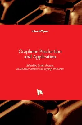 Producția și aplicarea grafenului - Graphene Production and Application