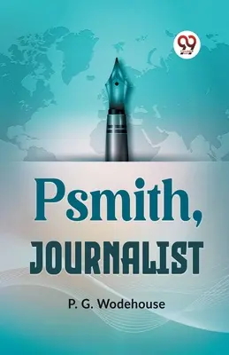 Psmith, jurnalist - Psmith, Journalist