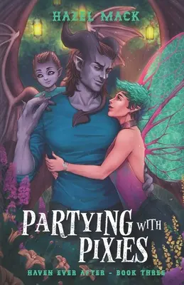 Partying With Pixies: O dulce poveste de dragoste cu un tată singur din orașul mic - Partying With Pixies: A Sweet Small-Town Single Dad Romance