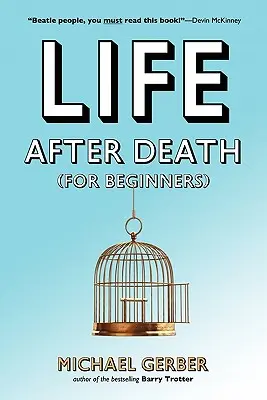 Viața după moarte pentru începători - Life After Death for Beginners