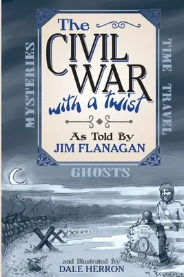 Războiul civil: Cu o întorsătură - The Civil War: With a Twist