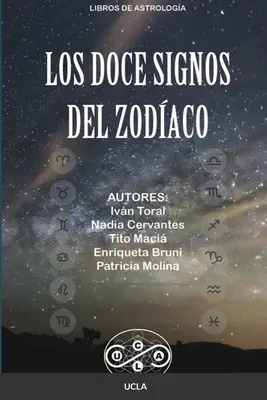 Cele 12 semne ale lui Zodaco - Los Doce Signos Del Zodaco