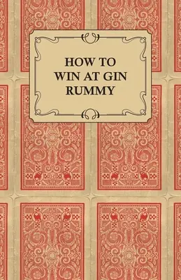 Cum să câștigi la Gin Rummy - How to Win at Gin Rummy