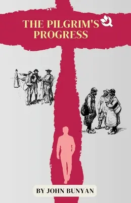 Progresul pelerinului - The Pilgrim's Progress