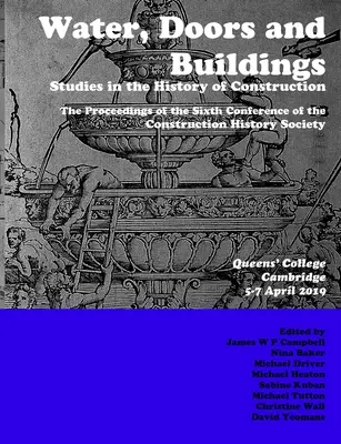 Apă, uși și clădiri: Studii în istoria construcțiilor - Water, Doors and Buildings: Studies in the History of Construction