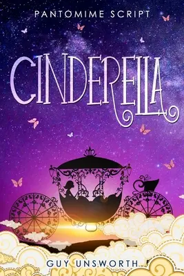 Cenușăreasa: Scenariul pantomimei - Cinderella: Pantomime Script