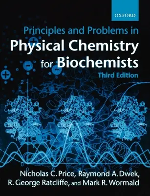 Principii și probleme în chimia fizică pentru biochimiști - Principles and Problems in Physical Chemistry for Biochemists