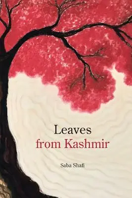 Frunze din Kashmir - Leaves from Kashmir