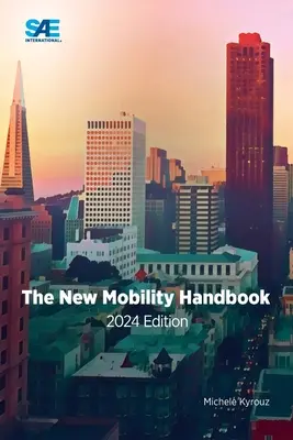 Noul manual de mobilitate, ediția 2024 - The New Mobility Handbook, 2024 Edition