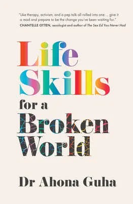 Abilități de viață pentru o lume distrusă - Life Skills for a Broken World