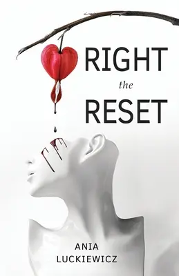 Redresarea corectă a situației - Right the Reset