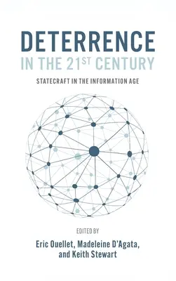 Descurajarea în secolul XXI: Conducerea statului în era informației - Deterrence in the 21st Century: Statecraft in the Information Age