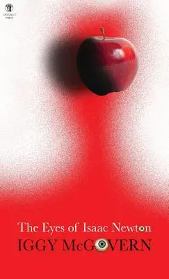 Ochii lui Isaac Newton - The Eyes of Isaac Newton