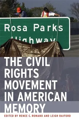 Mișcarea pentru drepturile civile în memoria americană - The Civil Rights Movement in American Memory