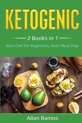 Ketogenic: 2 cărți în 1 - Dieta Keto pentru începători, Keto Meal Prep: 2 cărți în 1 - Dieta Keto pentru începători, Keto Meal Prep - Ketogenic: 2 Books in 1 - Keto Diet for Beginners, Keto Meal Prep: 2 Books in 1 - Keto Diet for Beginners, Keto Meal Prep