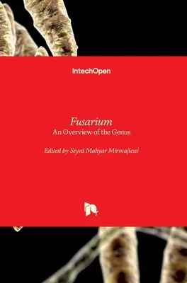 Fusarium: O prezentare generală a genului - Fusarium: An Overview of the Genus
