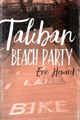 Petrecere talibană pe plajă - Taliban Beach Party