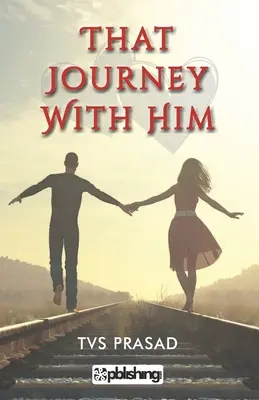 Călătoria cu el - That Journey with Him