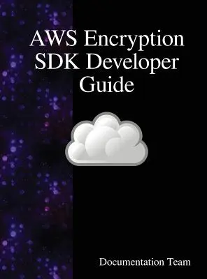 Ghidul dezvoltatorului AWS Encryption SDK - AWS Encryption SDK Developer Guide