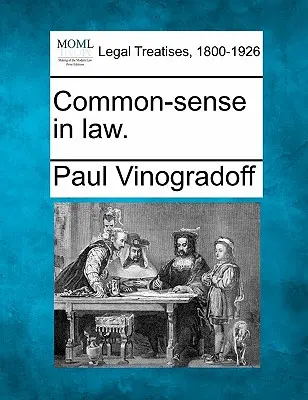 Common-Sense in Law.