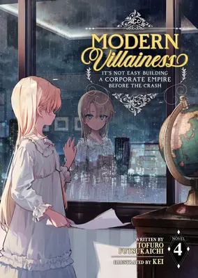 Modern Villainess: Nu e ușor să construiești un imperiu corporatist înainte de prăbușire (Light Novel) Vol. 4 - Modern Villainess: It's Not Easy Building a Corporate Empire Before the Crash (Light Novel) Vol. 4