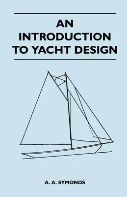 O introducere în proiectarea de iahturi - An Introduction to Yacht Design