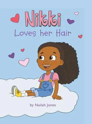 Nikki își iubește părul - Nikki Loves Her Hair
